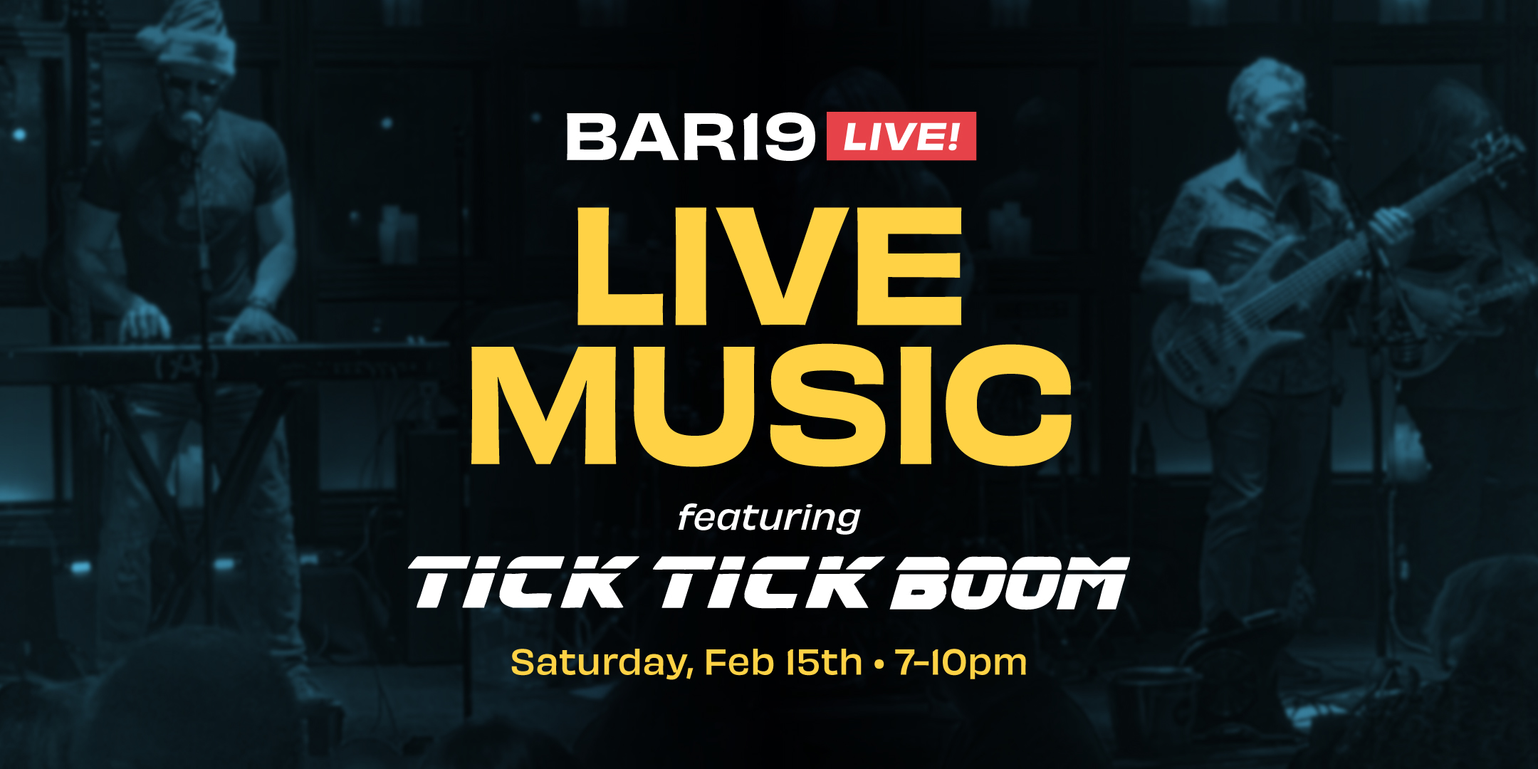 Bar19 Live! presentes Tick Tick Boom