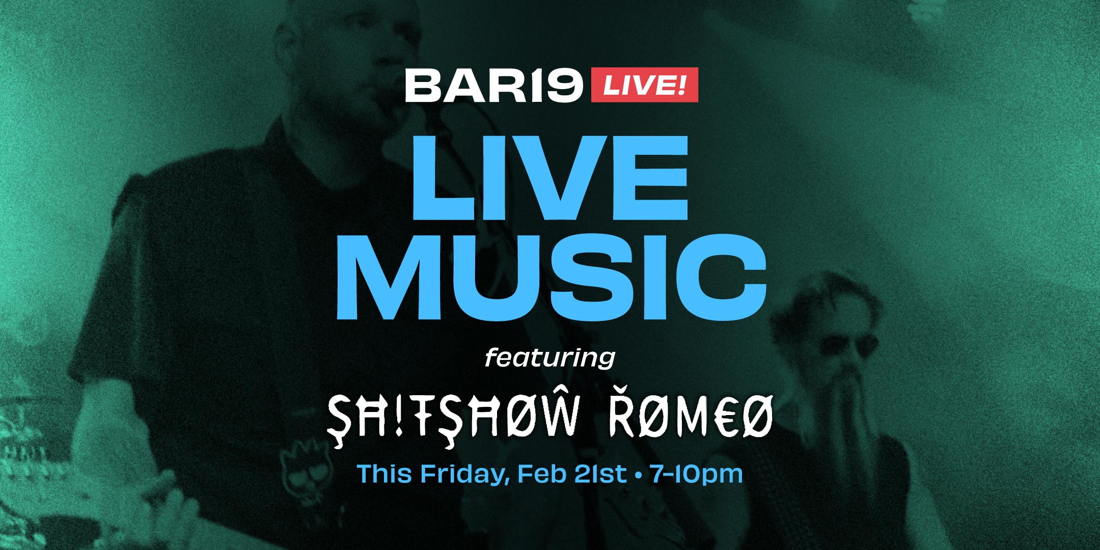 Bar19 Live! Live Music featuring Shitshow Romeo Friday February 21st, 7-10pm