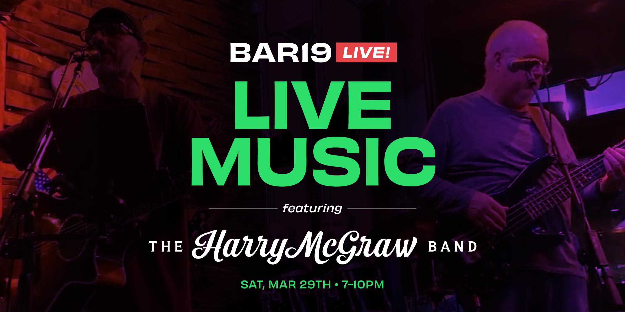 Bar19 Live! Live Music featuring The Harry McGraw Band, Friday March 29th 2025, 7-10pm