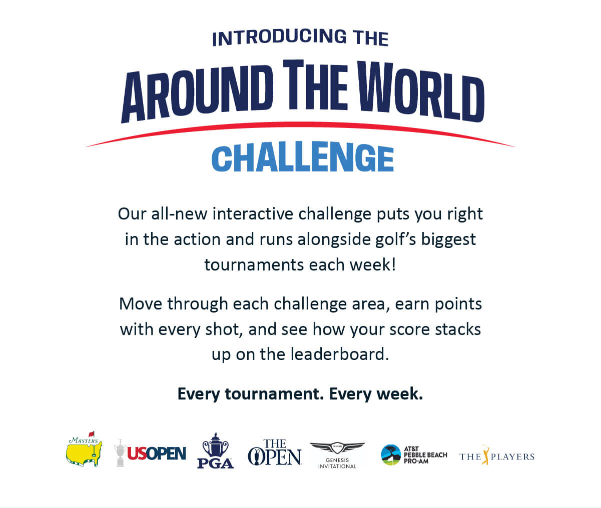 Watch, Play, & Experience Masters Week + Around The World Challenge! 2 PW1299 Email Tournament Week Masters 2026 03